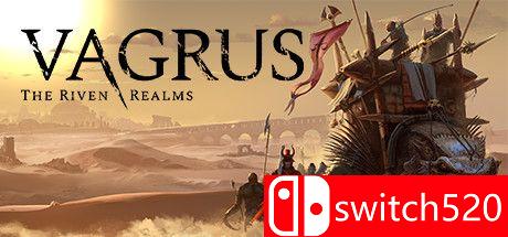 《瓦格鲁斯：万壑之地（Vagrus - The Riven Realms）》v1.160 TENOKE镜像版[EN]