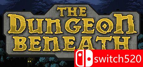《地下地牢（The Dungeon Beneath）》游戏主图