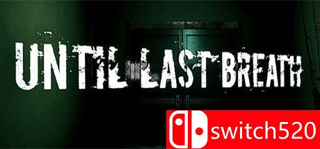 《直到最后一口气（Until Last Breath）》游戏封面