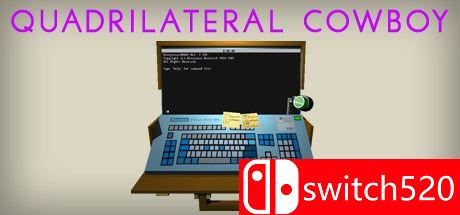 《魔盒牛仔（Quadrilateral Cowboy）》游戏封面