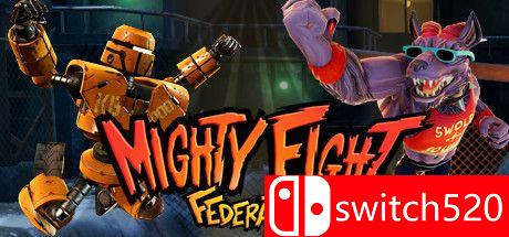 《强大的战斗联盟（Mighty Fight Federation）》游戏主图
