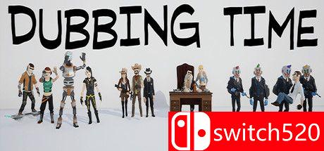 《配音时间（Dubbing Time）》游戏主图