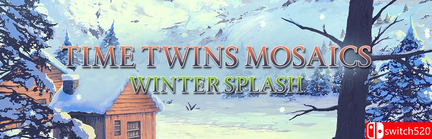 《时间双子马赛克：冬日飞溅（Time Twins Mosaics Winter Splash）》RAZOR硬盘版[EN]_0
