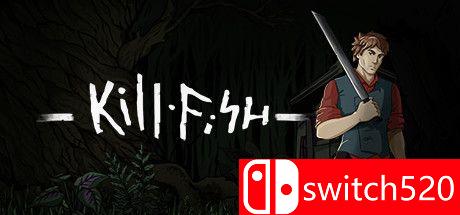 《杀鱼（Kill Fish）》游戏封面