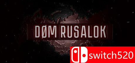 《多姆鲁萨洛克（DOM RUSALOK）》v14.01.2021 Haoose硬盘版[EN]_0