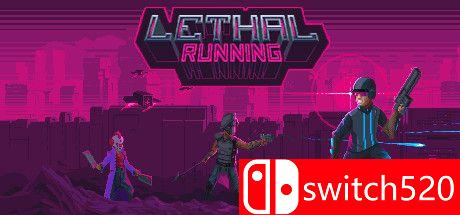 《致命逃亡（Lethal Running）》游戏封面