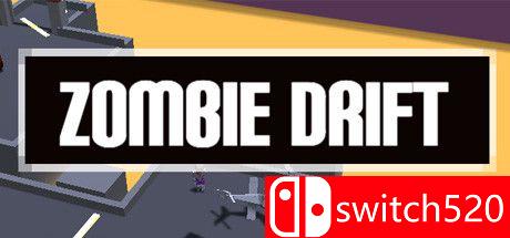 《僵尸漂移（Zombie Drift）》游戏主视觉图