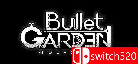 《子弹花园（BulletGarden）》游戏主图