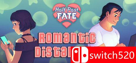 《半途而废：浪漫的距离（Half Past Fate: Romantic Distancing）》Chronos硬盘版[EN]_0