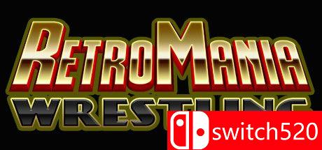 《复古狂野摔跤（RetroMania Wrestling）》游戏封面