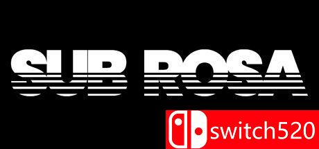 《罗萨（Sub Rosa）》v27.03.2021 Haoose硬盘版[EN]_0