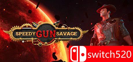 《快枪野人（Speedy Gun Savage）》v09.04.2021 Haoose硬盘版[EN]_0
