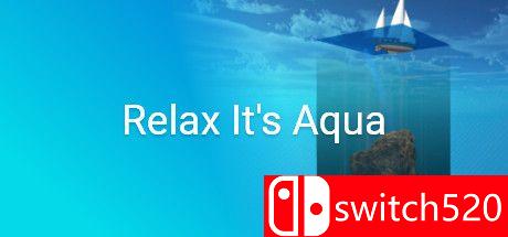 《放松，是水（Relax It's Aqua）》游戏主图