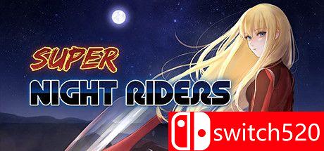《超级夜车手（Super Night Riders）》游戏封面