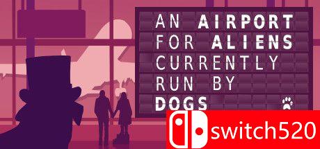 《汪星人运营的外星机场》游戏主图