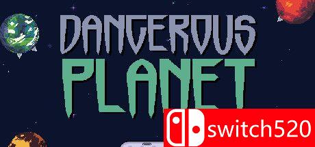 《危险行星（Dangerous Planet）》游戏主图