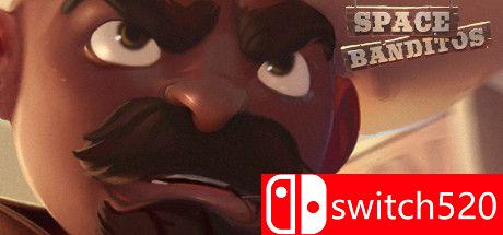 《太空匪徒（SPACE BANDITOS）》v01.07.2021 Haoose硬盘版[EN]_0