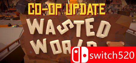 《荒废的世界（Wasted World）》游戏主图