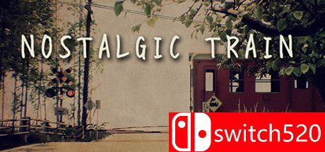 《怀旧列车（NOSTALGIC TRAIN）》游戏封面