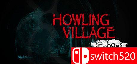 《嚎叫之村：回声》游戏主视觉图