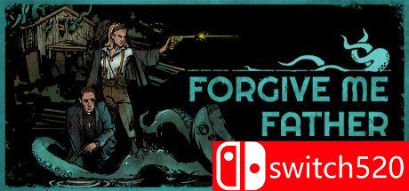 《原谅我父亲（Forgive Me Father）》游戏主视觉图