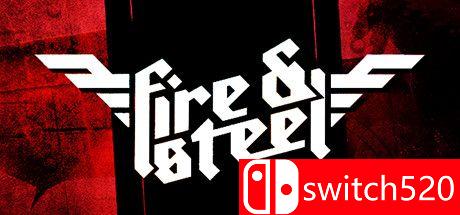 《火与钢（Fire & Steel）》PLAZA镜像版[EN]_0