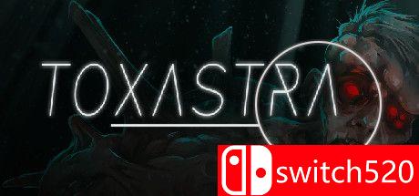 《Toxastra（Toxastra）》PLAZA镜像版[EN]_0