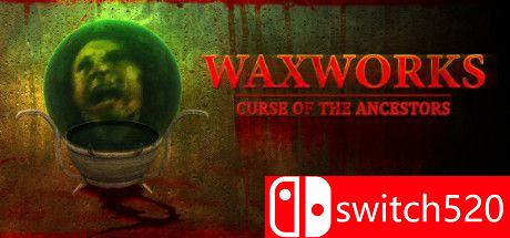 《蜡像：祖先的诅咒（Waxworks: Curse of the Ancestors）》SKIDROW镜像版封面图