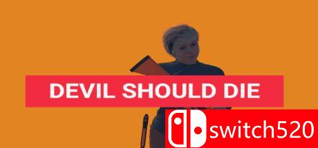 《恶魔应该死（Devil Should Die）》游戏封面