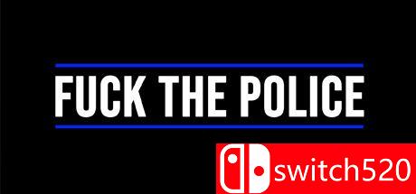 《去你的警察（Fuck The Police）》SKIDROW镜像版[EN]_0