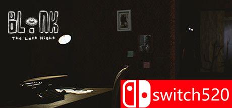 《眨眼：最后一晚（BLINK: The Last Night）》游戏主图