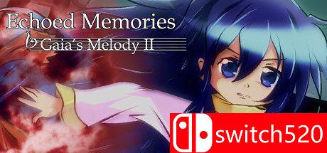 《回声记忆（Echoed Memories）》游戏封面