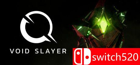 《虚空杀手（Void Slayer）》PLAZA镜像版[EN]_0