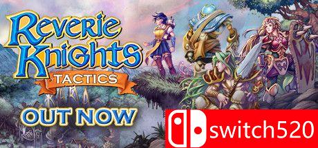 《幻想骑士战术（Reverie Knights Tactics）》官方中文 FLT镜像版封面图
