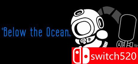 《海洋之下（Below The Ocean）》游戏主图