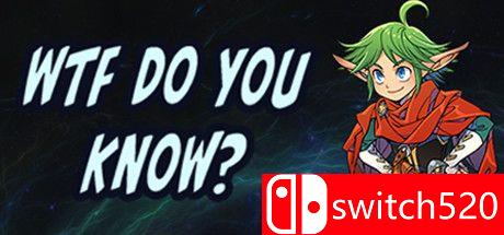 《你知道什么？（WTF Do You Know?）》游戏封面