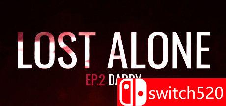 《失落的孤独 EP2 - 爸爸》游戏主图