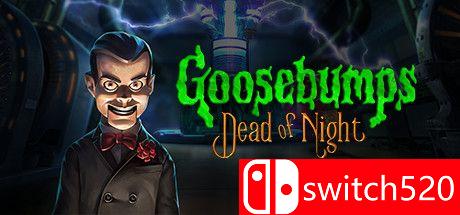 《鸡皮疙瘩：寂静深夜（Goosebumps Dead of Night）》游戏主视觉图