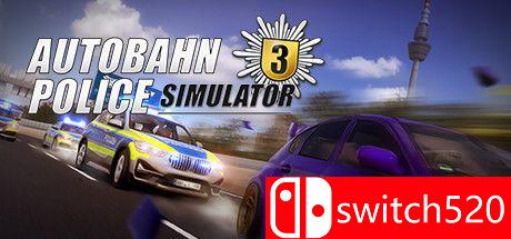 《高速公路交警模拟3（Autobahn Police Simulator 3）》集成Off-Road TENOKE镜像版[CN/EN]