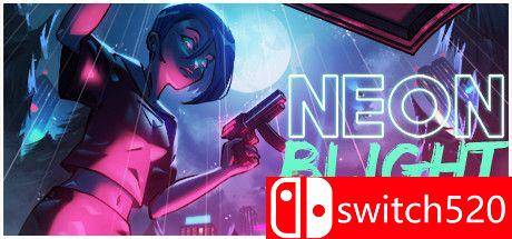 《霓虹枯萎病（Neon Blight）》游戏主图