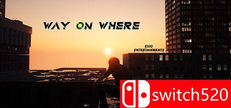 《路在何方（Way On Where）》SKIDROW镜像版[EN]_0