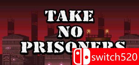 《严防死守（Take no Prisoners）》游戏主图