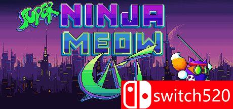 《超级忍者喵喵猫（Super Ninja Meow Cat）》游戏封面