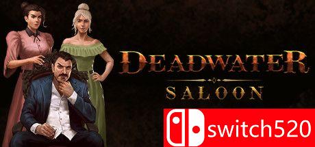 《死水酒吧（Deadwater Saloon）》游戏主图