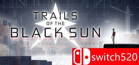 《黑太阳之路（Trails of the Black Sun）》游戏封面