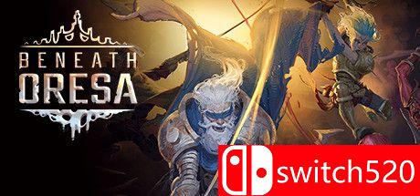 《奥雷萨之下（Beneath Oresa）》游戏主视觉图