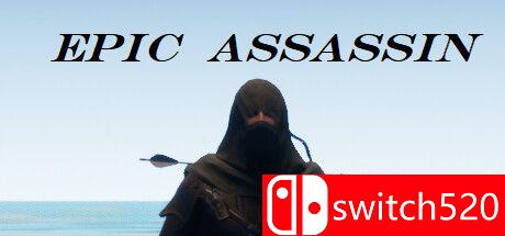 《史诗刺客（Epic Assassin）》TENOKE镜像版[EN]_0