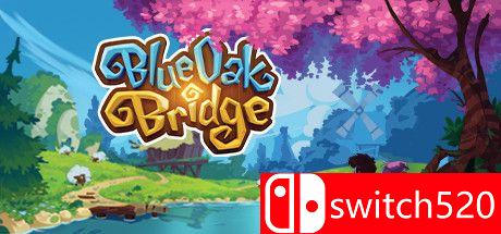 《蓝橡树桥（Blue Oak Bridge）》游戏封面图