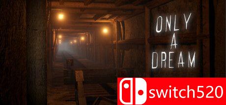 《只是一个梦（Only A Dream）》游戏主图