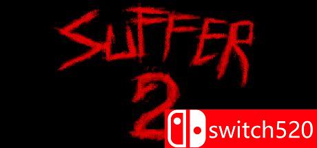《苦难2（SUFFER 2）》游戏主视觉图